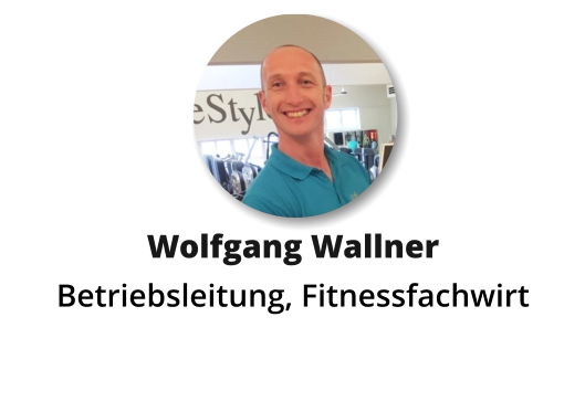 Wolfgang Wallner Betriebsleitung, Fitnessfachwirt