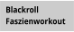 Blackroll Faszienworkout